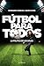 Fútbol para Todos: La Política de los Goles