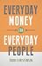 Everyday Money for Everyday People by Todd Christensen