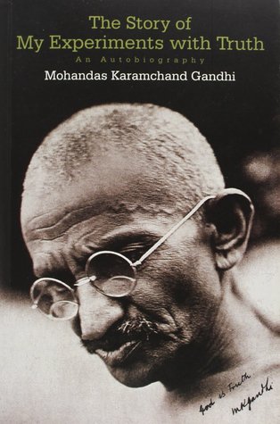 The Story of My Experiments with Truth, An Autobiography