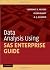 Data Analysis Using SAS Enterprise Guide