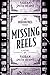 Missing Reels