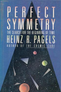 Perfect Symmetry: The Search for the Beginning of Time (Hardcover)