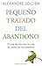 Pequeño tratado del abandono (Spanish Edition)