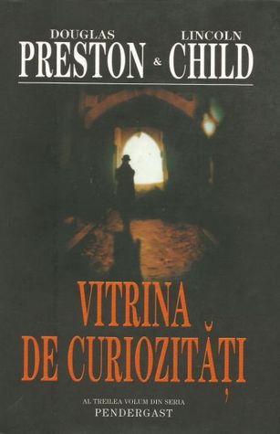 Vitrina de curiozitati (Pendergast, #3)