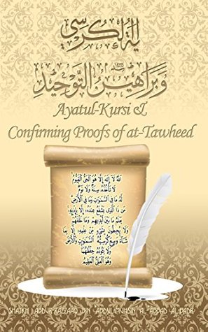 Ayatul Kursi & Confirming Proofs of at-Tawheed (Kindle Edition)