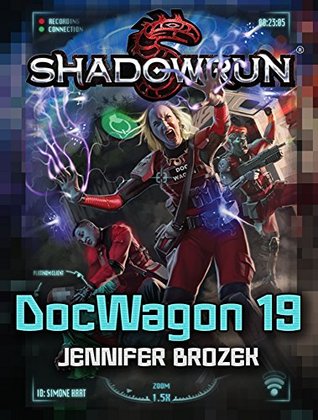 Portada de Shadowrun: DocWagon 19: A Shadowrun Novella, de Jennifer Brozek