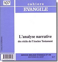 Cahiers Evangile numéro 107: L'analyse narrative des récits de l'Ancien Testament (Paperback)