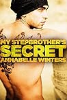 My Stepbrother's Secret by Annabelle Winters (x)