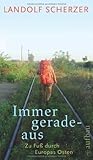 Immer geradeaus by Landolf Scherzer