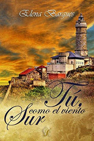 Tú, como el viento sur (Kindle Edition)