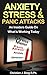 Anxiety, Stress, & Panic Attacks: An Insiders Guide On What Is Working Today