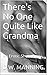 There's No One Quite Like Grandma: An Erotic Short Story
