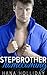 Stepbrother Homecoming (A Forbidden Stepbrother Romance)