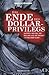 Das Ende des Dollar-Privilegs: Aufstieg und Fall des Dollars und die Zukunft der Weltwirtschaft
