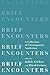 Brief Encounters by Judith Kitchen