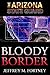 The Arizona State Guard: Bloody Border