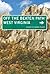 West Virginia Off the Beaten Path®, 8th: A Guide to Unique Places (Off the Beaten Path Series)