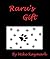 Raru's Gift - A Mother's Love