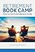 Retirement Book Camp: Your ...