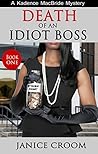Death of an Idiot Boss by Janice Croom