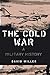 The Cold War A History by David Miller