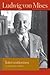 Interventionism: An Economic Analysis (Liberty Fund Library of the Works of Ludwig von Mises)