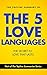 The Topline Summary of: The Five Love Languages - The Secret to a Love that Lasts (Topline Summaries)