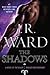 The Shadows (Black Dagger Brotherhood #13)