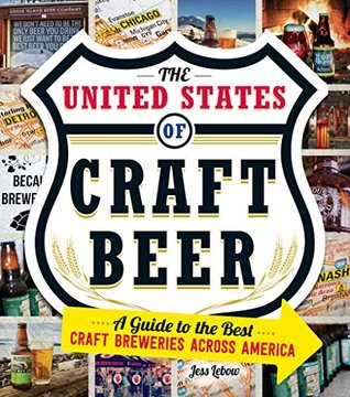 The United States of Craft Beer: A Guide to the Best Craft Breweries Across America
