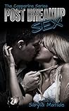 Post Breakup Sex by Sibylla Matilde