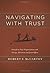 Navigating with Trust by Robert E. McCarthy