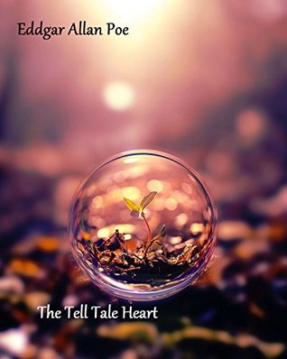 The Tell Tale Heart