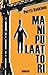 Manipulaattori (Maija Miilunkorpi, #3)