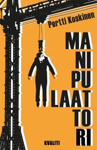 Manipulaattori (Maija Miilunkorpi, #3)