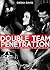 Double Team Penetration