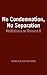 No Condemnation, No Separation: Meditations on Romans 8