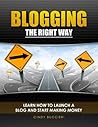 Blogging the Right Way by Cindy Buccieri