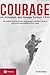 Courage. Im Schatten des Na...