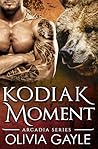 Kodiak Moment by Olivia Gayle