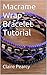 Macrame Wrap Bracelet Tutorial