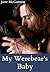 My Werebear's Baby (A Paranormal BBW Shifter Romance)