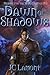 Dawn of Shadows (Part 1: Prophecy of the Heir)