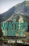 As Waters Gone By by Asome Bide As Waters Gone By by Asome Bide