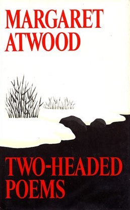 Two Headed Poems By Margaret Atwood