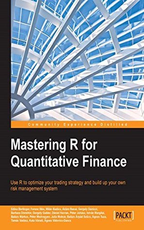 Mastering R for Quantitative Finance (Kindle Edition)