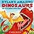 Dylan's Amazing Dinosaurs - The Tyrannosaurus Rex