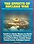 The Effects of Nuclear War: Tutorial on a Nuclear Weapon over Detroit or Leningrad, Civil Defense, Attack Cases and Long-Term Effects, Economic Damage, Fictional Account, Radiological Exposure