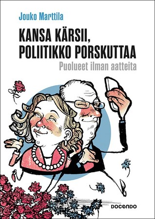 Kansa kärsii, poliitikko porskuttaa – Puolueet ilman aatteita