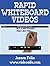 Rapid Whiteboard Videos: Quick Guide for Educators and Marketers Using Videoscribe