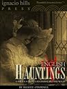 English hauntings: eighteen haunted houses of England and Wales